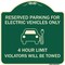 Signmission Reserved Parking for Electric Vehicles 4 Hour Limit Violators Towed Alum, 18" x 18", G-1818-23112 A-DES-G-1818-23112 - alternate 1